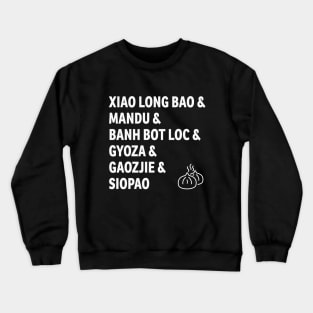 Order Up! Asian Dumplings for Everyone Crewneck Sweatshirt